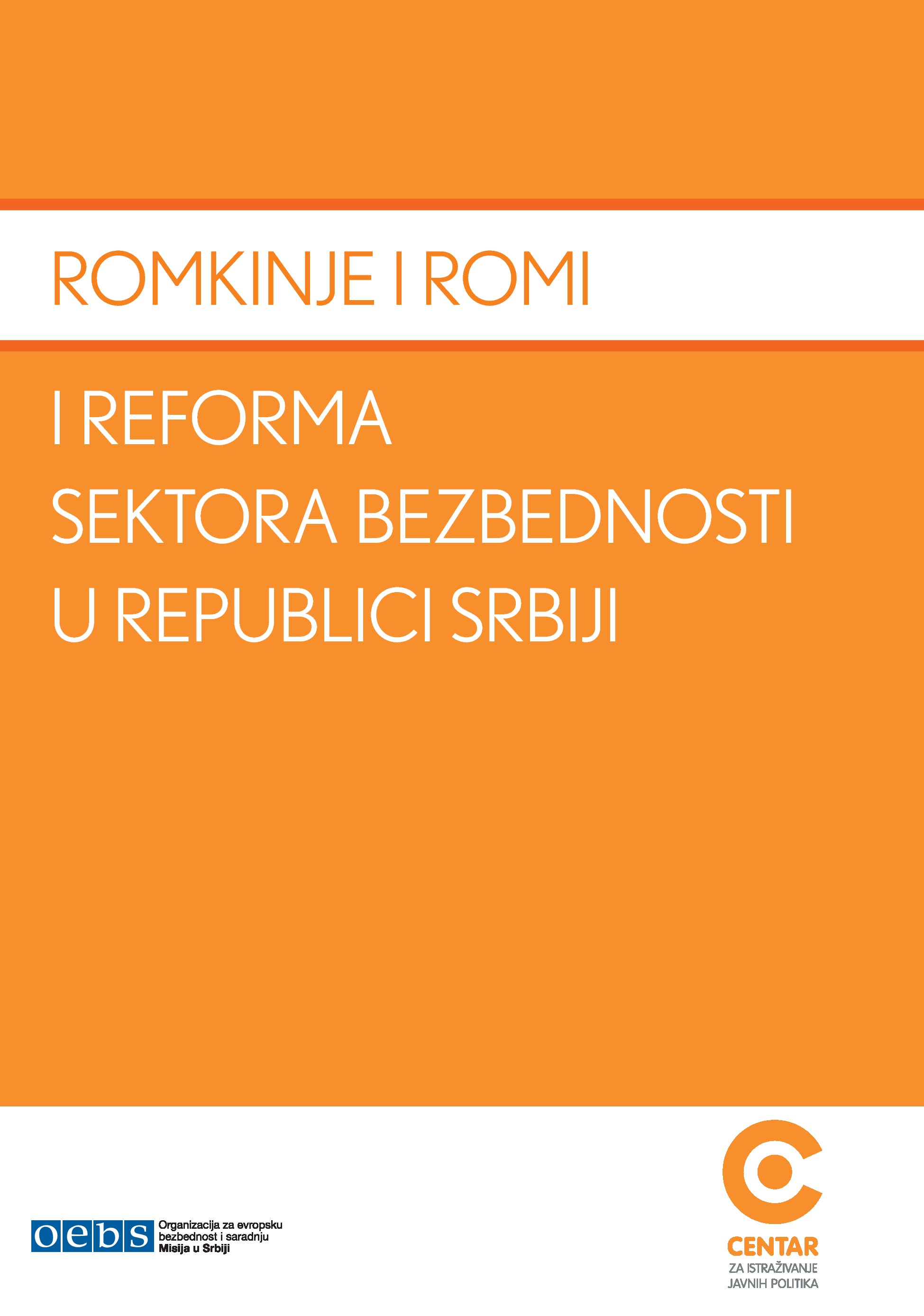 Romkinje i Romi i reforma sektora bezbednosti u Republici Srbiji